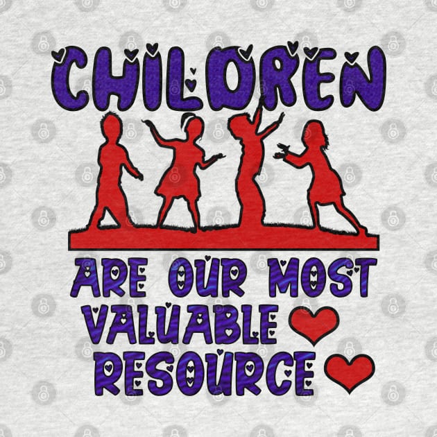 Children are our most valuable resource by waseem